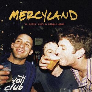Mercyland - We Never Lost A Single Game  CD